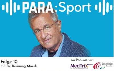 Podcast PARA:Sport – Folge 10 mit Dr. Raimung Maerk