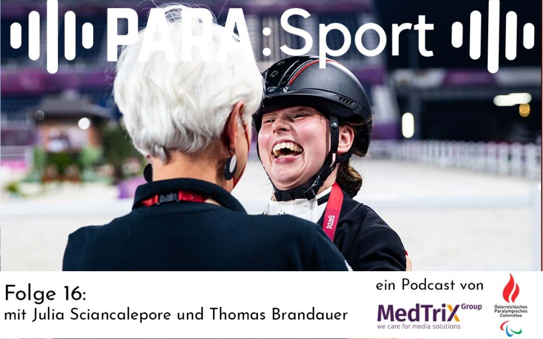 Podcast PARA:Sport – Folge 16 mit Julia Sciancalepore und Thomas Brandauer