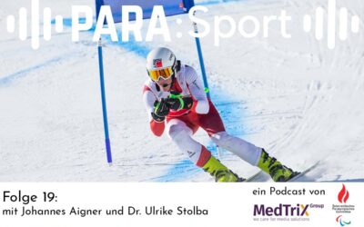 Podcast PARA:Sport – Folge 19 mit Johannes Aigner und Dr. Ulrike Stolba