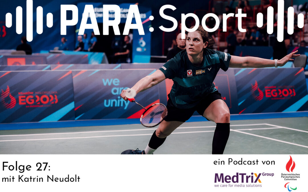 Podcast PARA:Sport – Folge 27 mit Katrin Neudolt