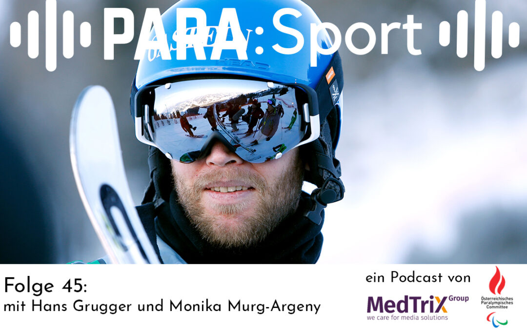 PARA:Sport-Podcast: Folge 45 mit Hans Grugger